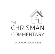 the-chrisman-commentary-podcast-daily-mortgage-news